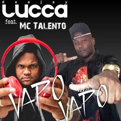 Vapo Vapo 專輯 Deejay Lucca/Mc Talento