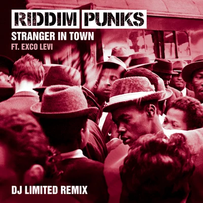 Stranger in Town (DJ Limited Remix) 專輯 Riddim Punks