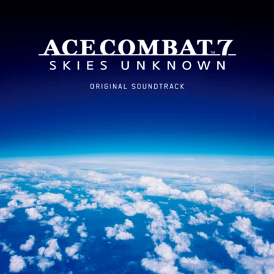 ACE COMBAT7:SKIES UNKNOWN ORIGINAL SOUNDTRACK 專輯 Namco Sound Team