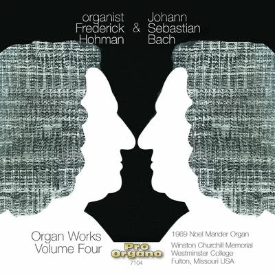 Organist Frederick Hohman & Johann Sebastian Bach, Vol. 4 專輯 Frederick Hohman