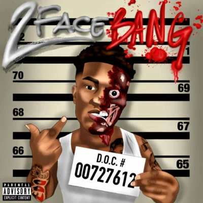 2 Face Bang 專輯 Fredo Bang/Tiana Major9/PnB Rock/Rick Ross/Layton Greene