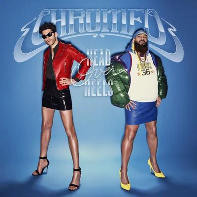 Head Over Heels 專輯 Chromeo