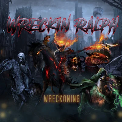 Wreckoning 專輯 Juan Gotti/Wreckin Ralph