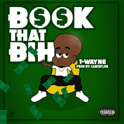 Book That Bih 专辑 T-Wayne