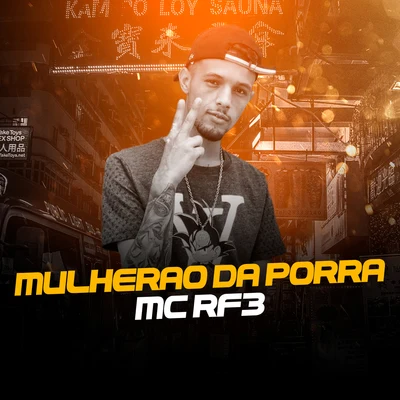 Mulherão da Porra 專輯 MC RF3