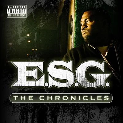 Chronicles 專輯 E.S.G./Slim Thug