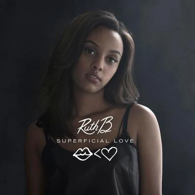 Superficial Love (Single Version) 專輯 Ruth B.