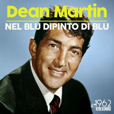 Dean Martin Nel blu dipinto di blu