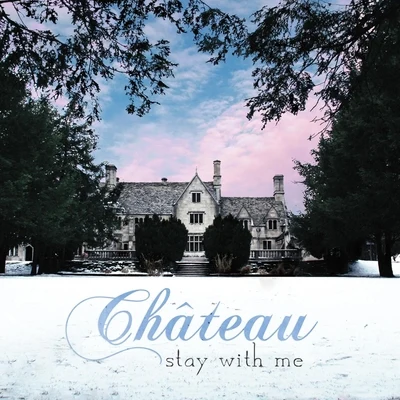 Stay With Me 专辑 Château/PHI NIX