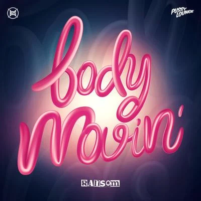 Body Movin 專輯 Ransom