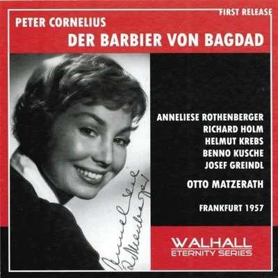 Sinfonieorchester des Hessischen Rundfunks Peter Cornelius : Der Barbier von Bagdad (Frankfurt 1957)