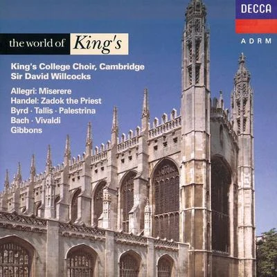 The World of Kings 專輯 Sir David Willcocks/Stephen Cleobury/Kings College Choir Cambridge