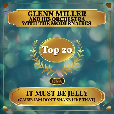 It Must Be Jelly (Cause Jam Dont Shake Like That) (Billboard Hot 100 - No 12) 專輯 Ray Eberle/Glenn Miller and His Orchestra