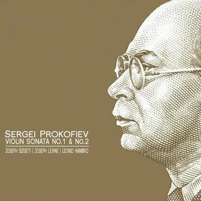 Prokofiev: Violin Sonata No. 1 & No. 2 專輯 Joseph Szigeti