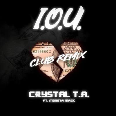 I.O.U. (Club Remix) [feat. Monsta Mack] 專輯 Crystal T.A./Bronshay/Monsta Mack