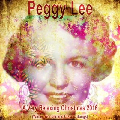 All the Greatest Christmas Songs (Traditional Christmas Music) 專輯 Peggy Lee