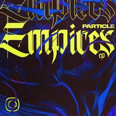 Empires EP 專輯 Mitekiss/Particle/Deadline/Grey Code/Walk:r