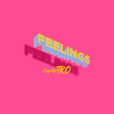 TKO Feelings