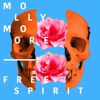 Free Spirit - Single 專輯 Molly Moore/Syence