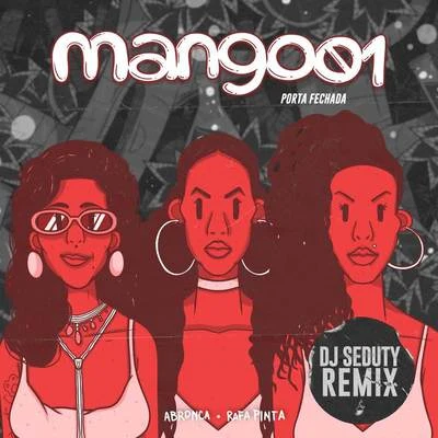 Porta Fechada (DJ Seduty Remix) 专辑 MangoLab/Tuyo