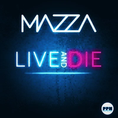 Live & Die 專輯 Mazza