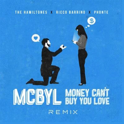 Money Cant Buy You Love (Mcbyl) [Remix] [feat. Ricco Barrino & Phonte] 專輯 The HamilTones