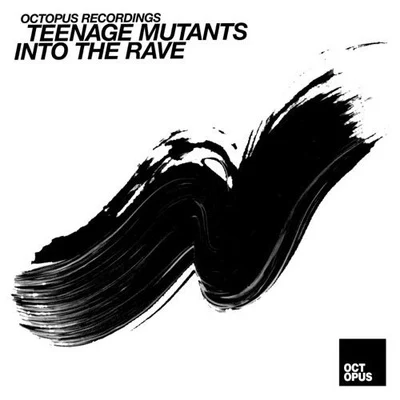 INTO THE RAVE 專輯 Teenage Mutants