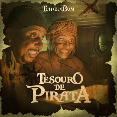 Tesouro de Pirata (Onda Onda) 專輯 Tchakabum