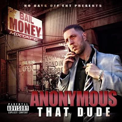 Bail Money 专辑 Anonymous That Dude