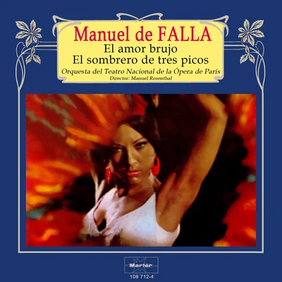 De Falla: El Amor BrujoEl Sombrero de Tres Picos 專輯 Manuel Rosenthal/French National Radio-Television Chorus & Orchestra