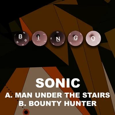 Man under the StairsBounty Hunter 專輯 Sonic