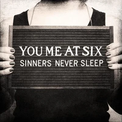 Sinners Never Sleep 专辑 You Me At Six