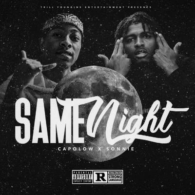 Capolow Same Night (feat. Sonnie)