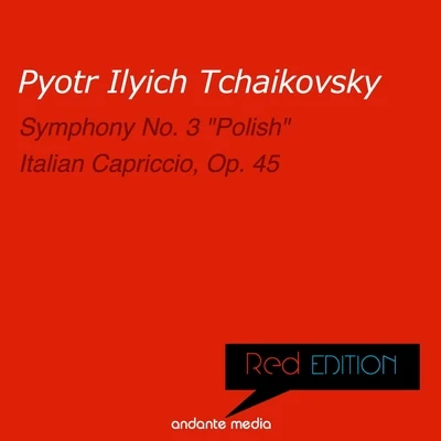 Carlo PantelliPhilharmonia SlavonicaArcangelo Corelli Red Edition - Tchaikovsky: Symphony No. 3 "Polish" & Italian Capriccio, Op. 45