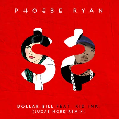 Dollar Bill (Lucas Nord Remix) 专辑 Little Kruta/Now, Now/Jagwar Twin/Phoebe Ryan/Sara Bareilles