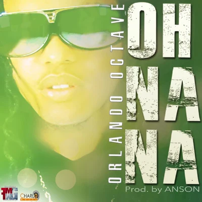 Oh Na Na 專輯 Jahmoun/Orlando Octave/Axesent