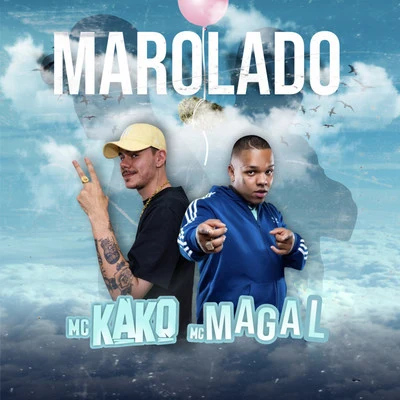 Marolado 專輯 Mc Huguinho/MC KaKo