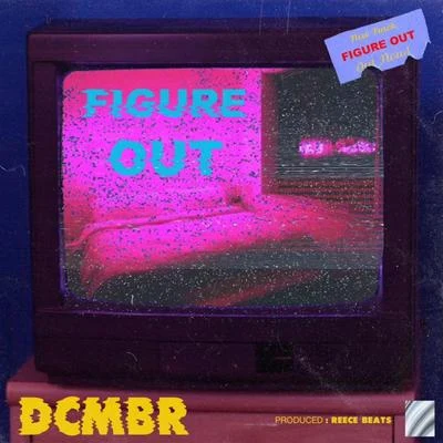 Figure Out 專輯 DCMBR/Mozzy/Yhung T.O.