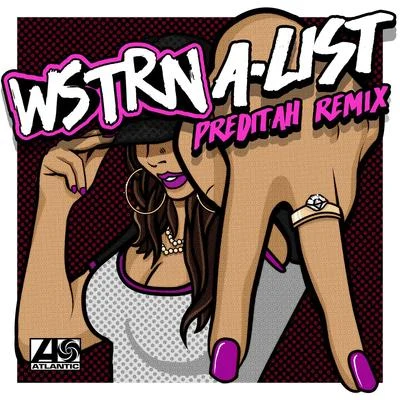 A-List (Preditah Remix) 專輯 WSTRN