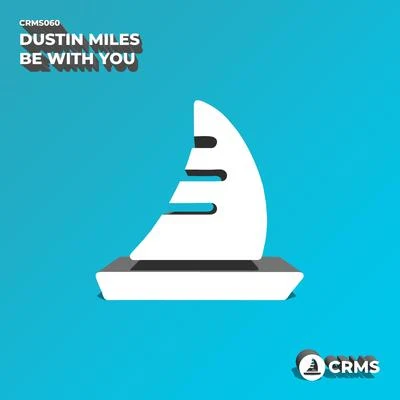 Be With You 专辑 Dustin Miles