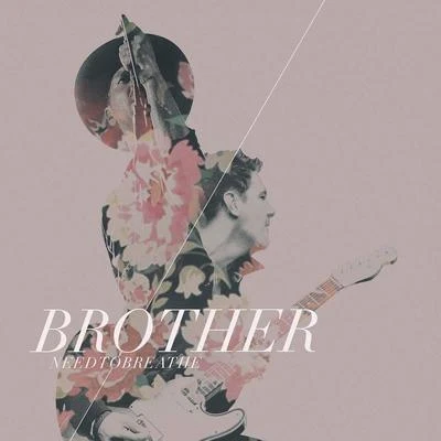 Brother 專輯 Needtobreathe