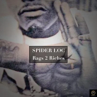 Spider Loc Spider Loc, Rags 2 Riches