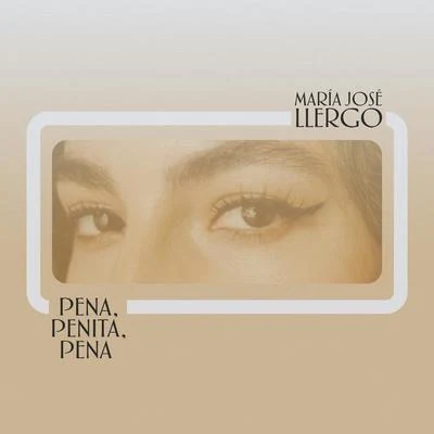 Pena, Penita, Pena 专辑 Maria José Llergo