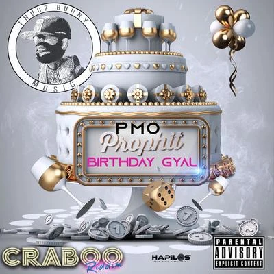 Birthday Gyal 专辑 Prophit