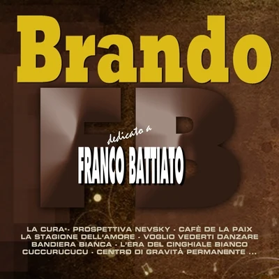 BrandoGalantis Dedicato a Franco Battiato