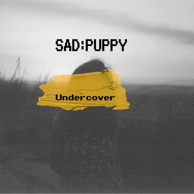 Undercover 專輯 Sad Puppy