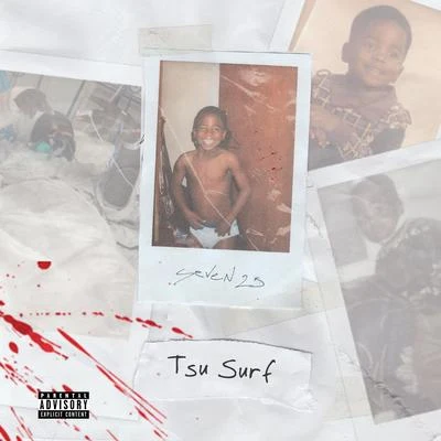 Seven 25 專輯 Tsu Surf/Neek Bucks/Lil Tjay/G Herbo/Sleazus Bhrist