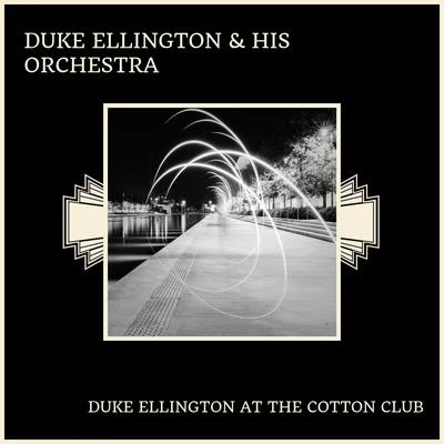 Duke Ellington At The Cotton Club (Original) 專輯 Duke Ellington & His Orchestra