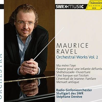 RAVEL, M.: Orchestral Works, Vol. 2 - Pavane pour une infante défunteMa mère loye (Stuttgart Radio Symphony, Denève) 專輯 Stéphane Denève