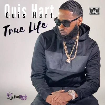 True Life 專輯 Quis Hart/Gillie da Kid